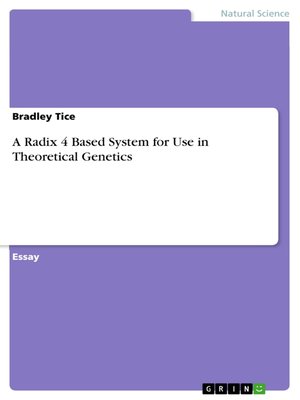 cover image of A Radix 4 Based System for Use in Theoretical Genetics